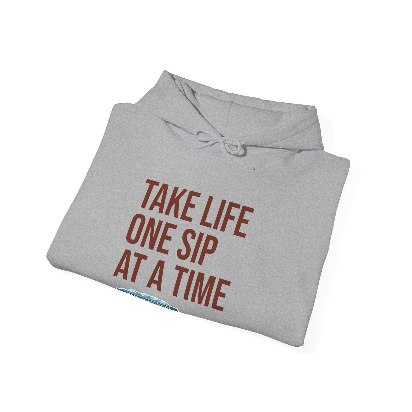 Take Life One Sip at a Time Hoodie - Unisex Heavy Blend™ Sweatshirt