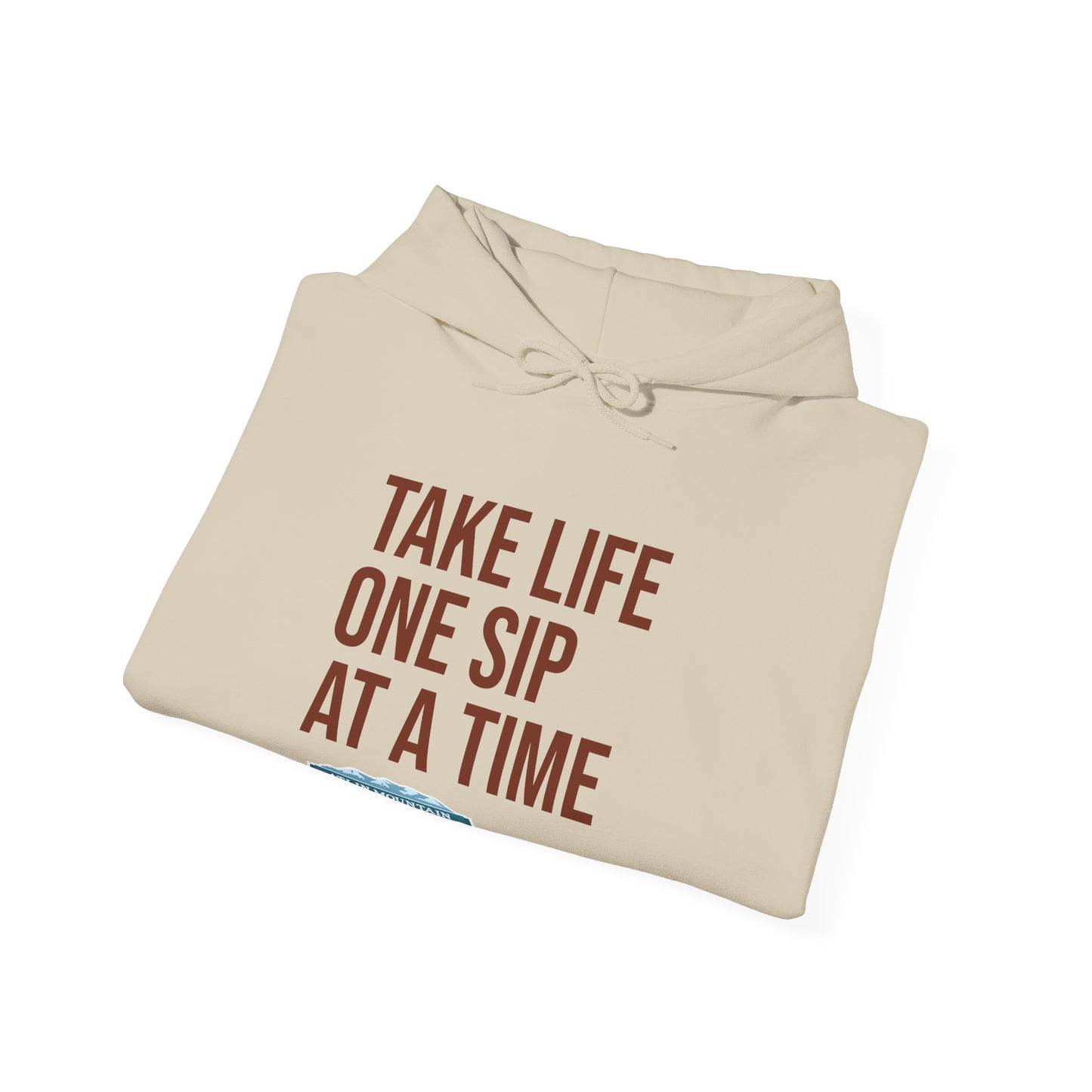 Take Life One Sip at a Time Hoodie - Unisex Heavy Blend™ Sweatshirt