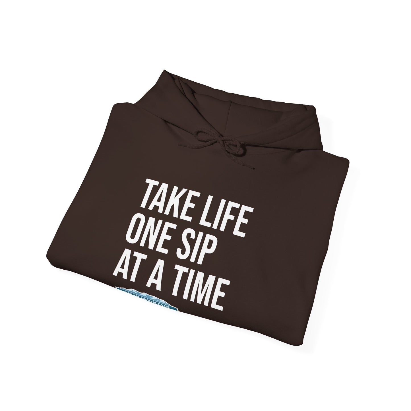 Take Life One Sip at a Time Hoodie - Unisex Heavy Blend™ Sweatshirt